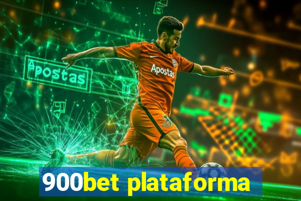 900bet plataforma