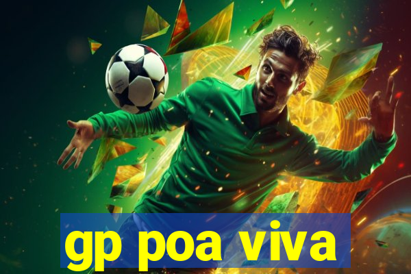 gp poa viva