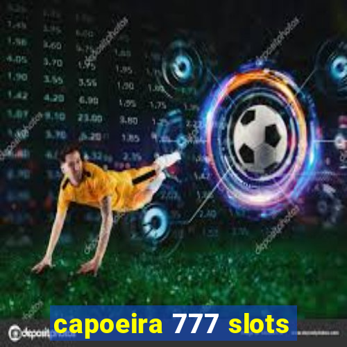 capoeira 777 slots