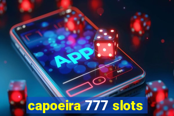 capoeira 777 slots