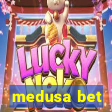 medusa bet