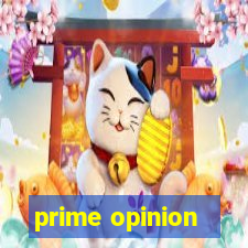 prime opinion