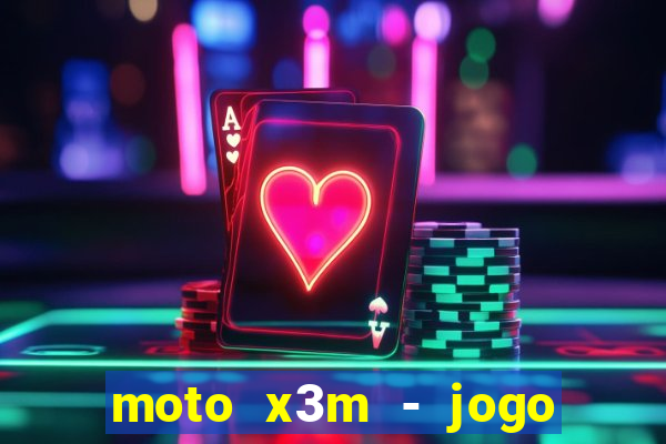 moto x3m - jogo de moto