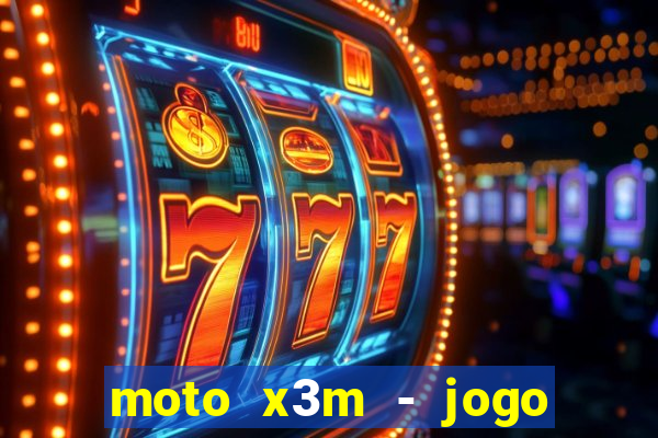 moto x3m - jogo de moto