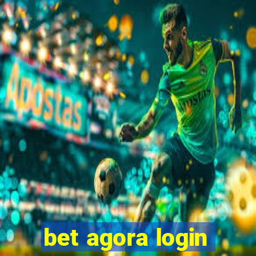 bet agora login