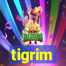 tigrim