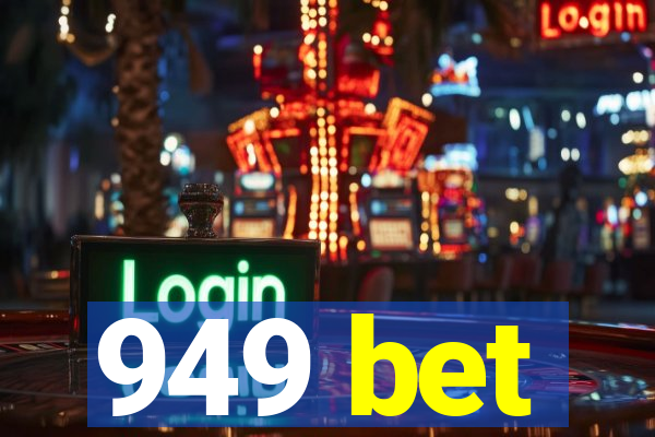 949 bet