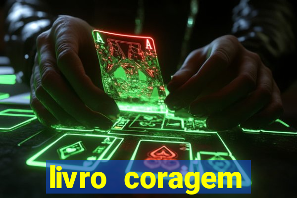 livro coragem desbravadores pdf