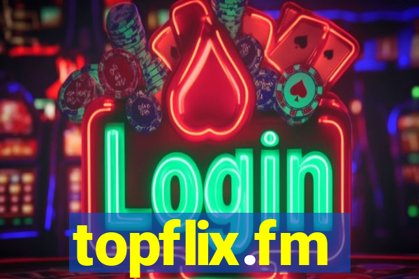 topflix.fm