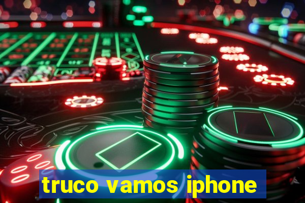 truco vamos iphone