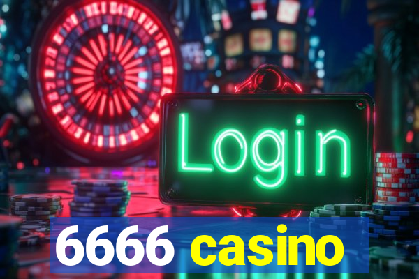 6666 casino