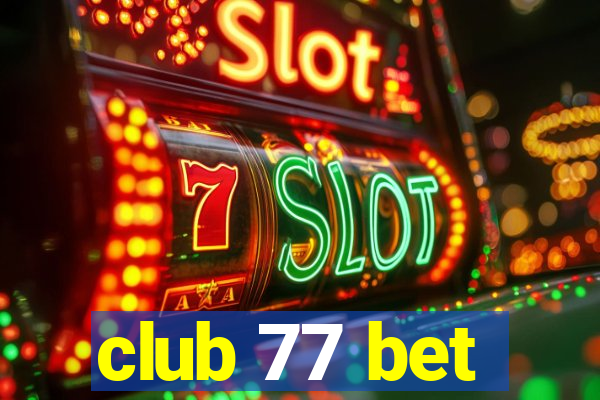 club 77 bet