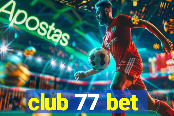 club 77 bet