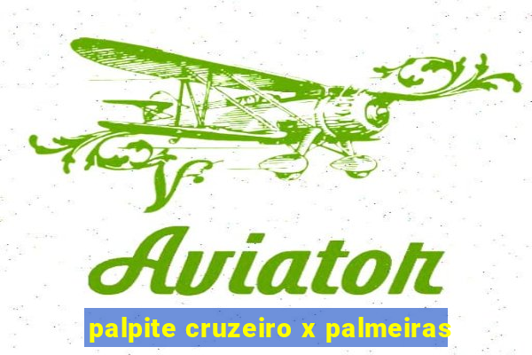 palpite cruzeiro x palmeiras