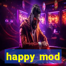 happy mod