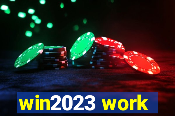 win2023 work