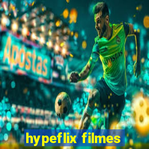 hypeflix filmes