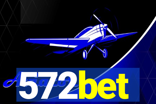 572bet