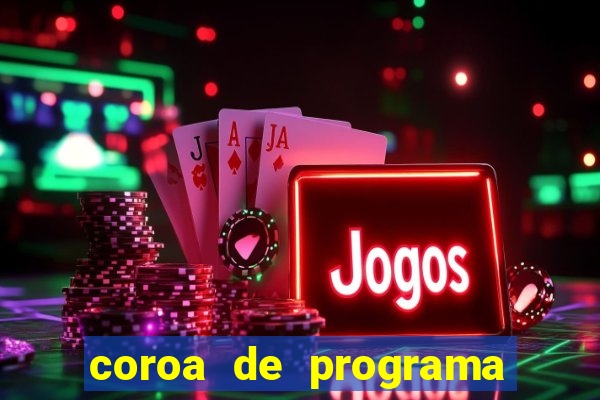 coroa de programa em santos