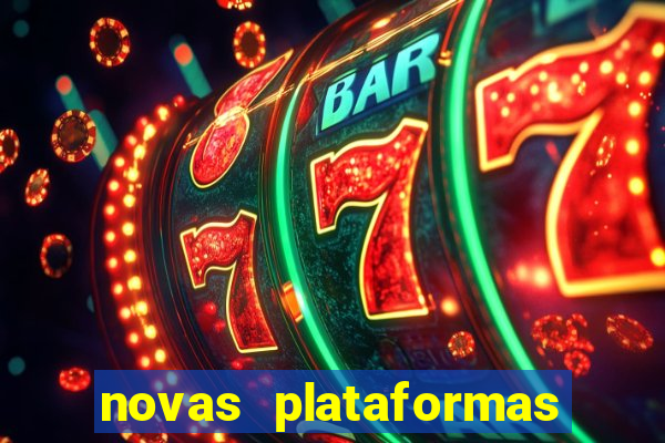 novas plataformas fortune tiger