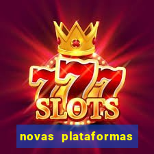 novas plataformas fortune tiger