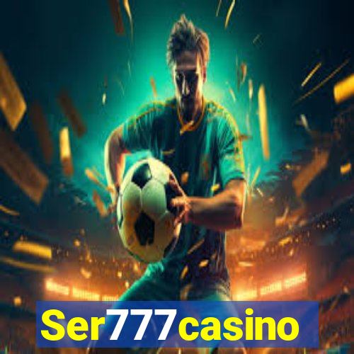 Ser777casino