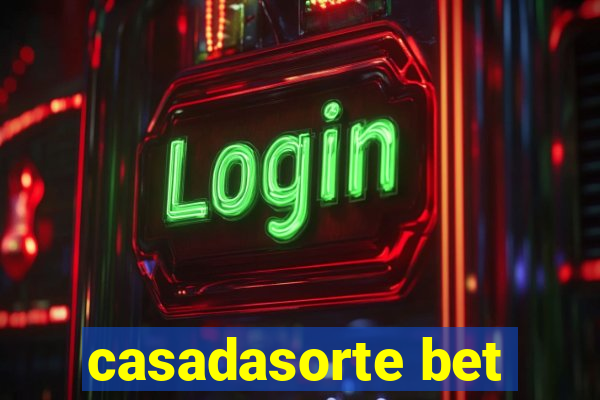 casadasorte bet