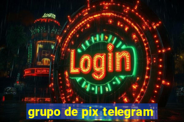 grupo de pix telegram