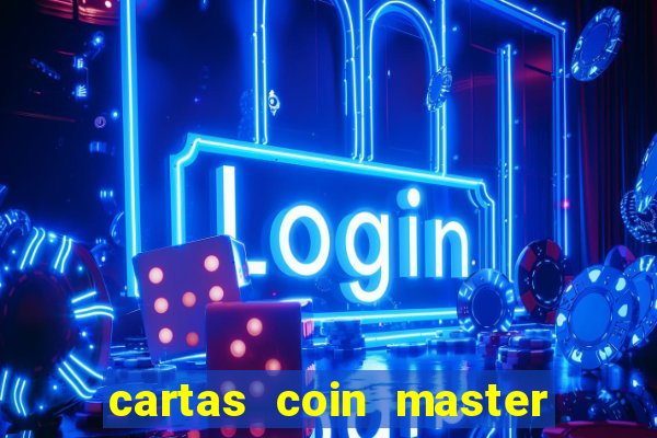 cartas coin master grátis hack