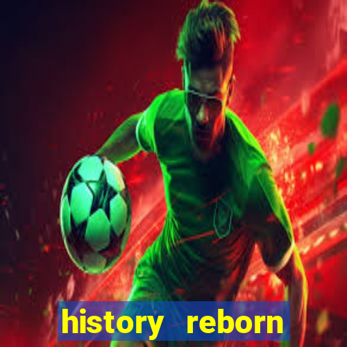 history reborn remover carta