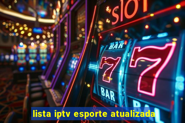 lista iptv esporte atualizada