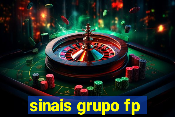 sinais grupo fp