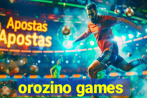 orozino games