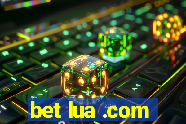 bet lua .com