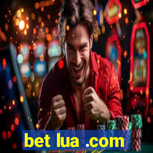 bet lua .com