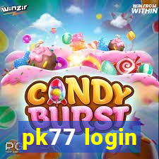 pk77 login