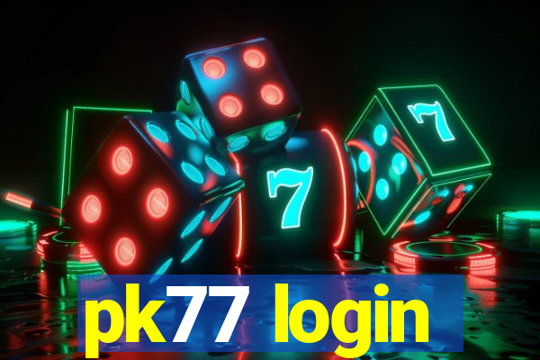 pk77 login