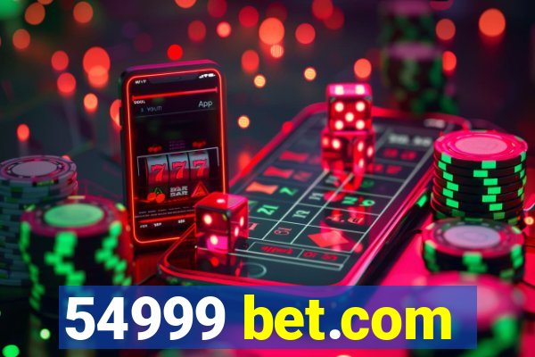 54999 bet.com