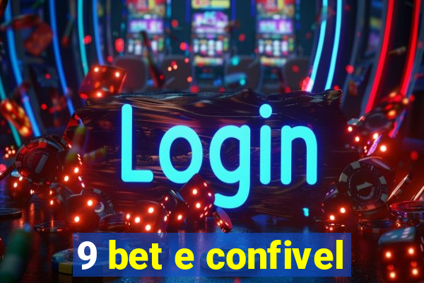 9 bet e confivel