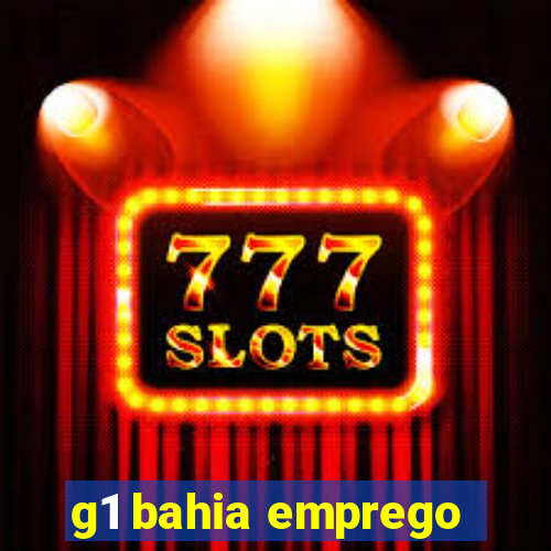 g1 bahia emprego