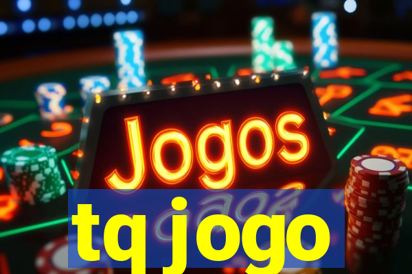 tq jogo