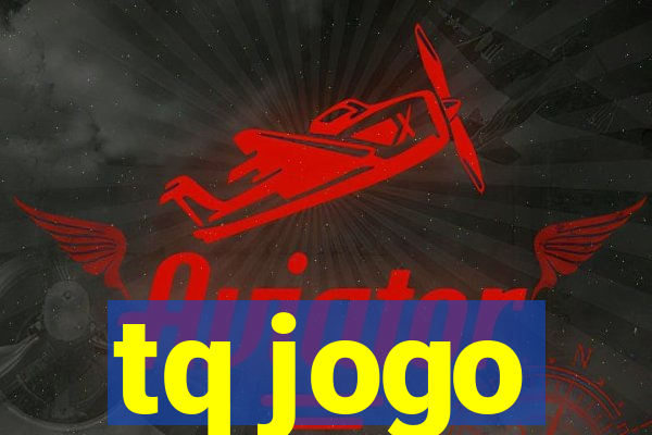 tq jogo