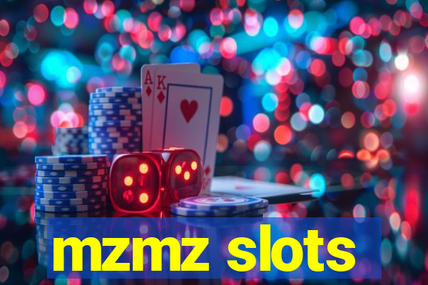 mzmz slots