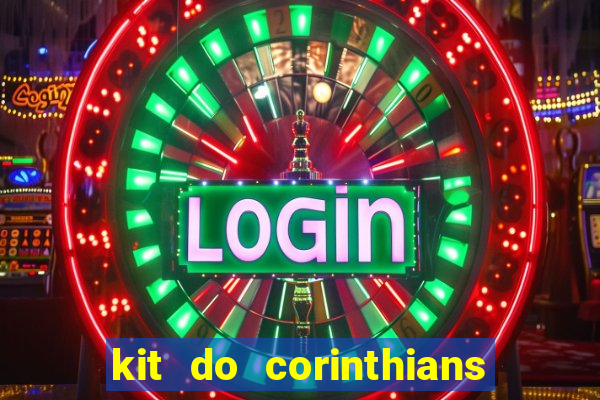 kit do corinthians dls 19