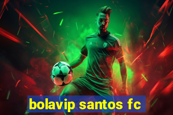 bolavip santos fc