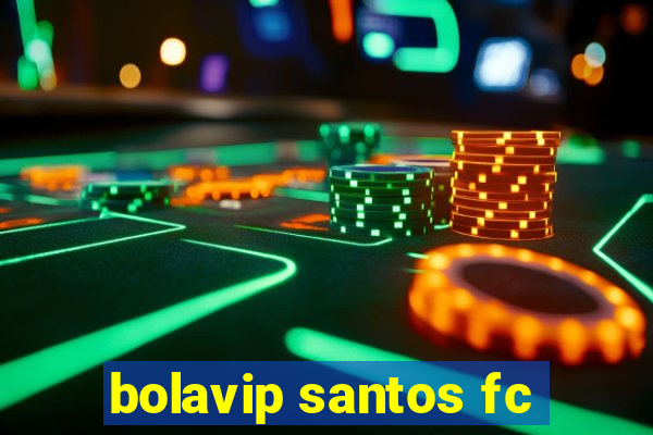 bolavip santos fc