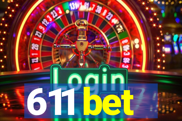 611 bet