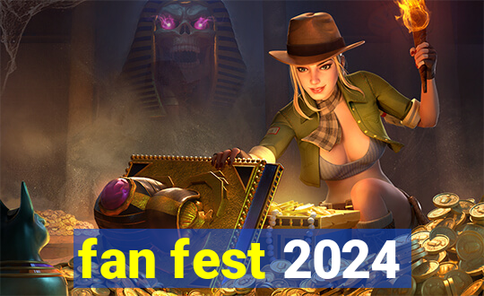 fan fest 2024