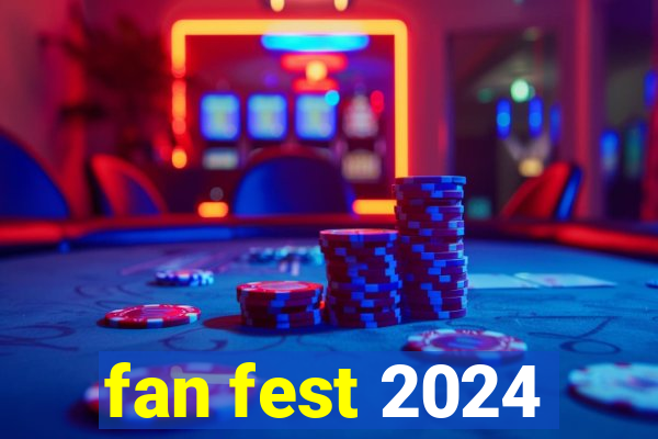 fan fest 2024