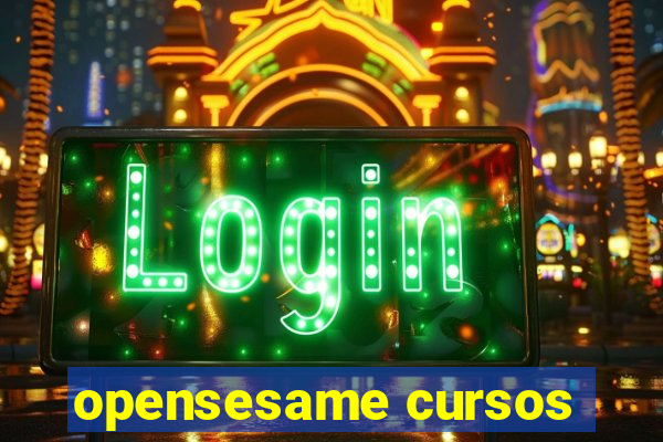 opensesame cursos